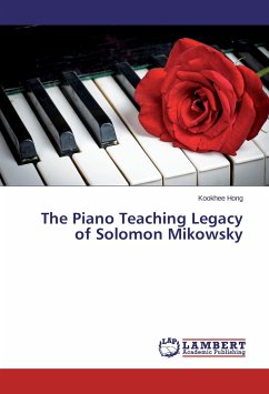 The Piano Teaching Legacy of Solomon Mikowsky - Hong, Kookhee