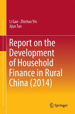 Report on the Development of Household Finance in Rural China (2014) - Gan, Li;Yin, Zhichao;Tan, Jijun