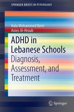 ADHD in Lebanese Schools - Berri, Hala Mohammed;Al-Hroub, Anies