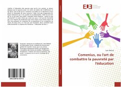 Comenius, ou l'art de combattre la pauvreté par l'éducation - Bédard, Jean