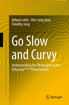 Go Slow and Curvy (eBook, PDF) - sohn, dehyun; Jang, Hee-Jung; Jung, Timothy