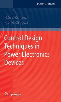 Control Design Techniques in Power Electronics Devices (eBook, PDF) - Sira-Ramirez, Hebertt J.; Silva-Ortigoza, Ramón