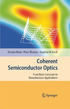 Coherent Semiconductor Optics (eBook, PDF) - Meier, Torsten; Thomas, Peter; Koch, Stephan W.