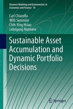 Sustainable Asset Accumulation and Dynamic Portfolio Decisions - Chiarella, Carl;Semmler, Willi;Mateane, Lebogang