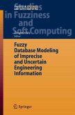 Fuzzy Database Modeling of Imprecise and Uncertain Engineering Information (eBook, PDF)