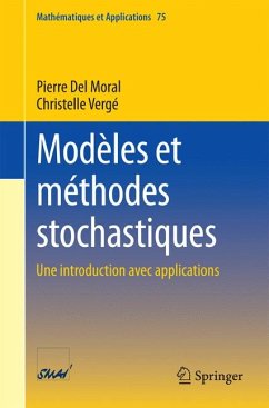 Modèles et méthodes stochastiques (eBook, PDF) - Del Moral, Pierre; Vergé, Christelle