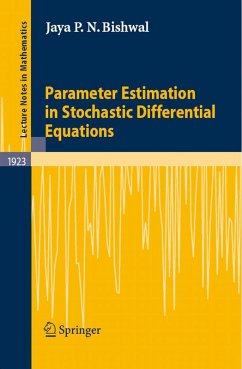 Parameter Estimation in Stochastic Differential Equations (eBook, PDF) - Bishwal, Jaya P. N.