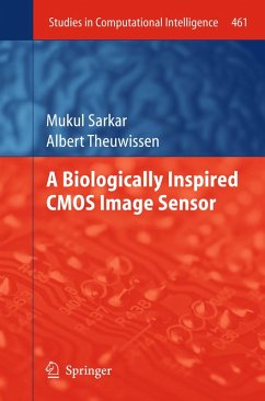 A Biologically Inspired CMOS Image Sensor (eBook, PDF) - Sarkar, Mukul; Theuwissen, Albert