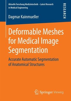 Deformable Meshes for Medical Image Segmentation (eBook, PDF) - Kainmueller, Dagmar