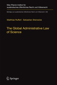 The Global Administrative Law of Science (eBook, PDF) - Ruffert, Matthias; Steinecke, Sebastian