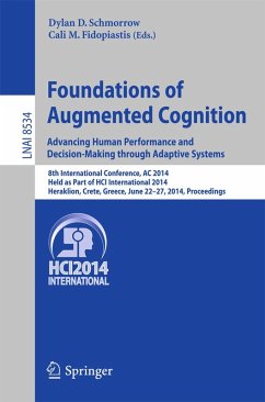 Foundations of Augmented Cognition. Advancing Human Performance and Decision-Making through Adaptive Systems (eBook, PDF)