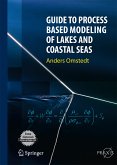 Guide to Process Based Modeling of Lakes and Coastal Seas (eBook, PDF)