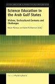 Science Education in the Arab Gulf States (eBook, PDF) Science Education in the Arab Gulf States (eBook, PDF)