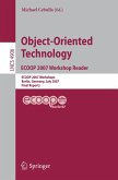 Object-Oriented Technology. ECOOP 2007 Workshop Reader (eBook, PDF)