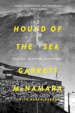 Hound of the Sea (eBook, ePUB) - Mcnamara, Garrett; Karbo, Karen