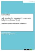 Anlegen einer Personalakte (Unterweisung Industriekaufmann / -frau) (eBook, ePUB)