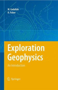 Exploration Geophysics (eBook, PDF) - Gadallah, Mamdouh R.; Fisher, Ray