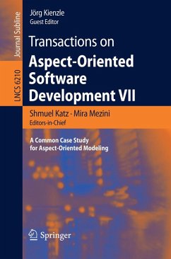 Transactions on Aspect-Oriented Software Development VII (eBook, PDF)