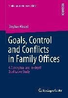 Goals, Control and Conflicts in Family Offices (eBook, PDF) - Wessel, Stephan