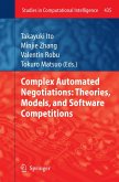 Complex Automated Negotiations: Theories, Models, and Software Competitions (eBook, PDF)