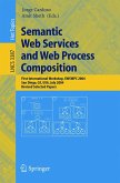 Semantic Web Services and Web Process Composition (eBook, PDF)