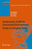 Underwater SLAM for Structured Environments Using an Imaging Sonar (eBook, PDF)