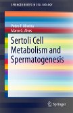 Sertoli Cell Metabolism and Spermatogenesis (eBook, PDF)