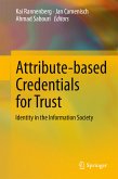 Attribute-based Credentials for Trust (eBook, PDF)