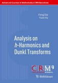 Analysis on h-Harmonics and Dunkl Transforms (eBook, PDF)