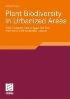 Plant Biodiversity in Urbanized Areas (eBook, PDF) Plant Biodiversity in Urbanized Areas (eBook, PDF)
