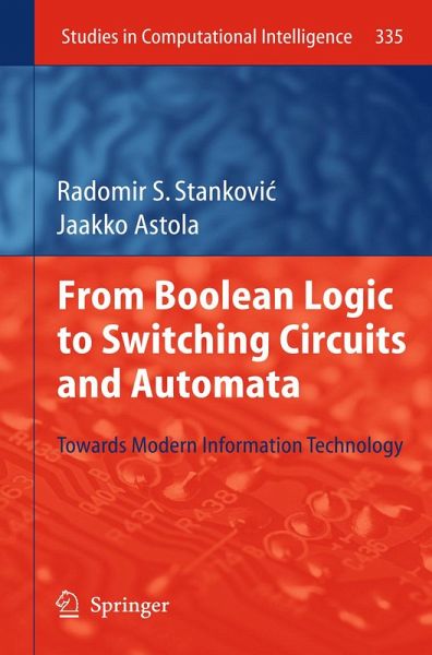 From Boolean Logic to Switching Circuits and Automata (eBook, PDF) From Boolean Logic to Switching Circuits and Automata (eBook, PDF)
