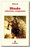 Iliade - edizione originale (eBook, ePUB)