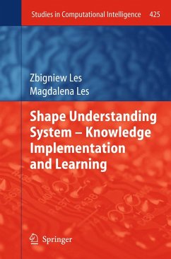 Shape Understanding System - Knowledge Implementation and Learning (eBook, PDF) - Les, Zbigniew; Les, Magdalena