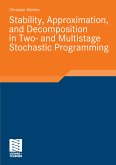 Stability, Approximation, and Decomposition in Two- and Multistage Stochastic Programming (eBook, PDF)