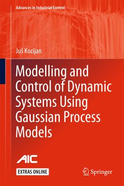 Modelling and Control of Dynamic Systems Using Gaussian Process Models (eBook, PDF) - Kocijan, Juš