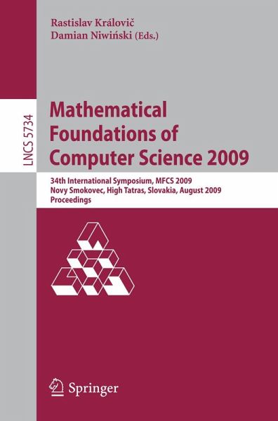 Mathematical Foundations of Computer Science 2009 (eBook, PDF) Mathematical Foundations of Computer Science 2009 (eBook, PDF)