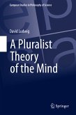 A Pluralist Theory of the Mind (eBook, PDF)