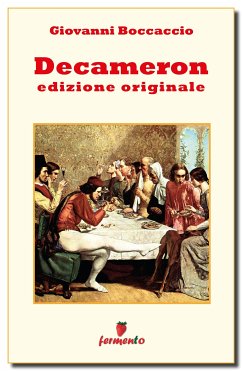 Decameron - edizione originale (eBook, ePUB) - Boccaccio, Giovanni