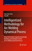 Intelligentized Methodology for Arc Welding Dynamical Processes (eBook, PDF)