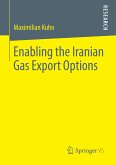 Enabling the Iranian Gas Export Options (eBook, PDF)