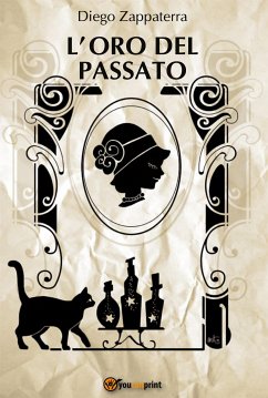 L'oro del passato (eBook, ePUB) - Zappaterra, Diego