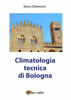 Climatologia tecnica di Bologna (eBook, PDF) - Delmonte, Mario