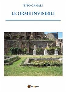 Le orme invisibili (eBook, PDF) - Canali, Tito