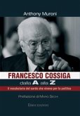 Francesco Cossiga dalla A alla Z (eBook, ePUB)