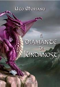 Il diamante di Kindanost (eBook, ePUB) - Moriano, Ugo