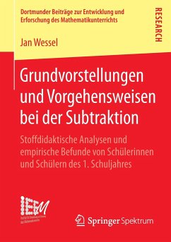 Grundvorstellungen und Vorgehensweisen bei der Subtraktion - Wessel, Jan