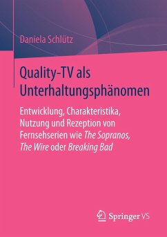 Quality-TV als Unterhaltungsphänomen - Schlütz, Daniela