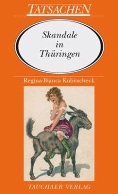 Skandale in Thüringen - Kubitscheck, Regina-Bianca