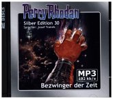 Bezwinger der Zeit / Perry Rhodan Silberedition Bd.30 (2 MP3-CDs)