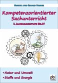 Kompetenzorientierter Sachunterricht 3. Jahrgangsstufe